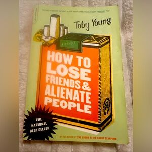 How to Lose Friends and Alienate People by Toby Young (2003, Trade Paperback)